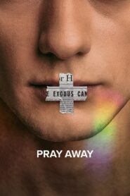 Pray Away 2021 one on netflix