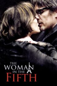 The Woman in the Fifth 2011 one on netflix