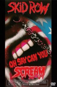 Skid Row | Oh Say Can You Scream 1990 one on netflix