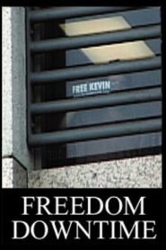 Freedom Downtime 2001 one on netflix