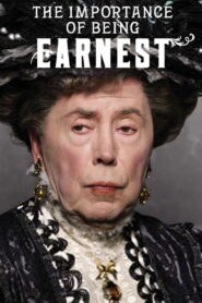 The Importance of Being Earnest 2011 one on netflix