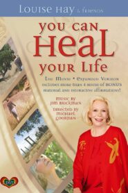 You Can Heal Your Life 2007 one on netflix