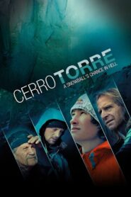Cerro Torre: A Snowball’s Chance in Hell 2013 one on netflix