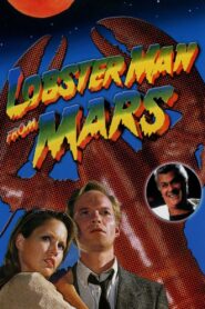 Lobster Man from Mars 1990 one on netflix