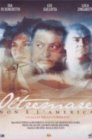Oltremare – Non è l’America 1998 one on netflix