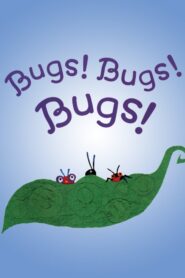 Bugs! Bugs! Bugs! 2008 one on netflix