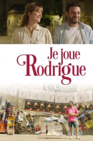 Je joue Rodrigue 2022 one on netflix