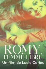 Romy, A Free Woman 2022 one on netflix