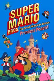 Super Mario Brothers: Great Mission to Rescue Princess Peach 1986 one on netflix