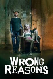 Wrong Reasons 2022 one on netflix