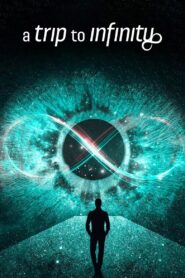 A Trip to Infinity 2022 one on netflix