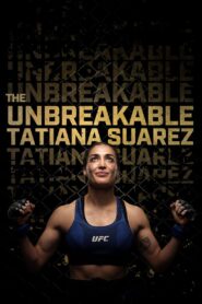 The Unbreakable Tatiana Suarez 2024 one on netflix