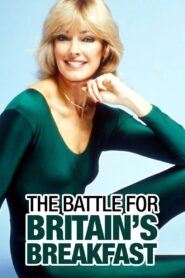The Battle for Britain’s Breakfast 2014 one on netflix
