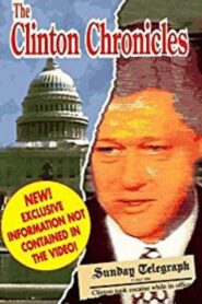 The Clinton Chronicles 1994 one on netflix