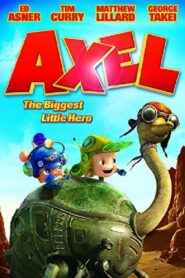 Axel: The Biggest Little Hero 2013 one on netflix