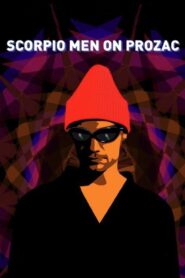 Scorpio Men on Prozac 2010 one on netflix