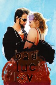 Bad Luck Love 2000 one on netflix