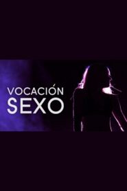 Vocación sexo 2014 one on netflix