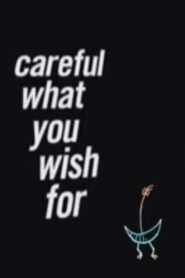 Careful What You Wish For 2004 one on netflix