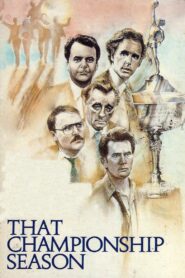 That Championship Season 1982 one on netflix