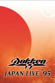 Dokken – Japan Live ’95 2003 one on netflix