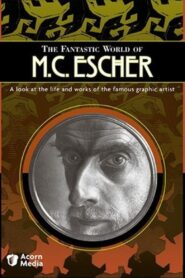 The Fantastic World of M.C. Escher 1980 one on netflix