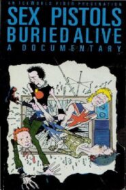 Sex Pistols: Buried Alive 1988 one on netflix
