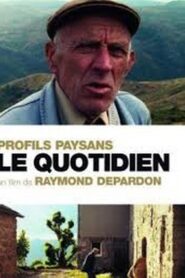 Profils paysans : le quotidien 2005 one on netflix
