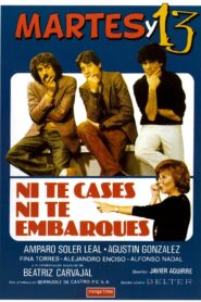 Ni te cases ni te embarques 1982 one on netflix