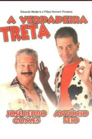 A Verdadeira Treta 2008 one on netflix
