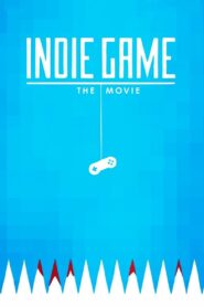 Indie Game: The Movie 2012 one on netflix