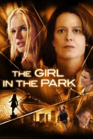 The Girl in the Park 2007 one on netflix