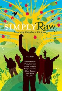 Simply Raw: Reversing Diabetes in 30 Days 2009 one on netflix