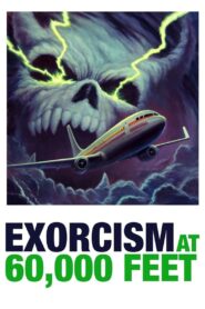 Exorcism at 60,000 Feet 2019 one on netflix