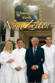 Die Schwarzwaldklinik: Neue Zeiten 2005 one on netflix