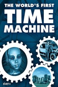 The World’s First Time Machine 2003 one on netflix