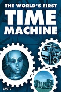 The World’s First Time Machine 2003 one on netflix