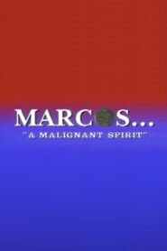 Marcos: A Malignant Spirit 1986 one on netflix