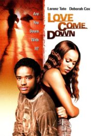 Love Come Down 2000 one on netflix
