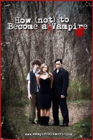 How (Not) to Become a Vampire 2011 one on netflix