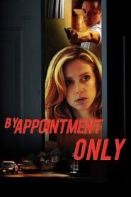 By Appointment Only 2007 one on netflix