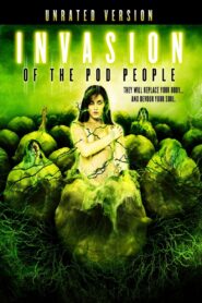 Invasion of the Pod People 2007 one on netflix
