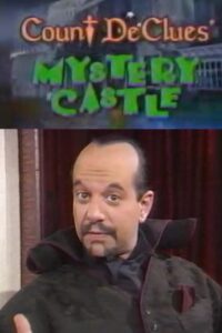 Count DeClues’ Mystery Castle 1993 one on netflix