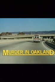 Murder in Oakland 1991 one on netflix