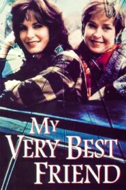 My Very Best Friend 1996 one on netflix