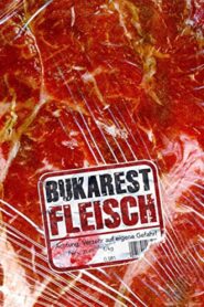 Bukarest Fleisch 2007 one on netflix