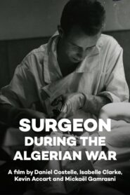 Surgeon during the Algerian War 2012 one on netflix