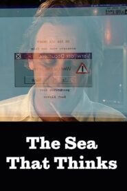 The Sea That Thinks 2000 one on netflix