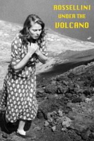 Rossellini Under the Volcano 1998 one on netflix