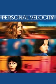 Personal Velocity 2002 one on netflix